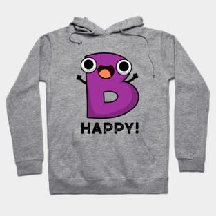 B Happy Cute Alphabet Pun Hoodie